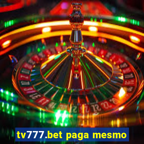 tv777.bet paga mesmo